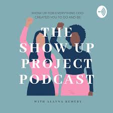 The Show Up Project Podcast