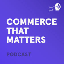 Commerce That Matters
