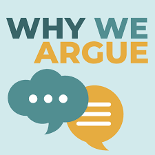 Why We Argue