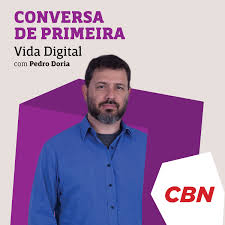 Pedro Doria - Vida Digital CBN
