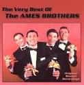 The Very Best of the Ames Brothers