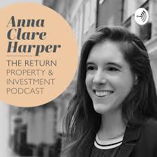 The Return: Property & Investment Podcast