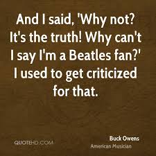 Buck Owens Quotes. QuotesGram via Relatably.com