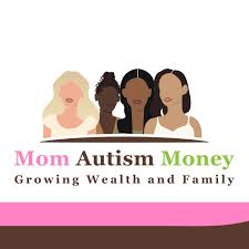 Mom Autism Money