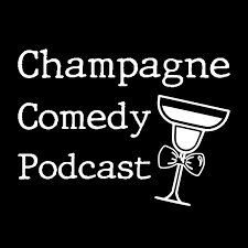 Champagne Comedy Podcast