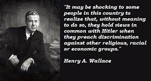 Henry A. Wallace Quotes. QuotesGram via Relatably.com
