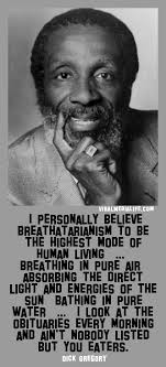 I personally believe breathata… Dick Gregory | Viral Media Life via Relatably.com