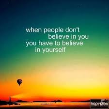 IF YOU BELIEVE IN YOURSELF Quotes Like Success via Relatably.com