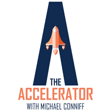 The Accelerator with Michael Conniff