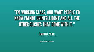 Working-Class Quotes. QuotesGram via Relatably.com
