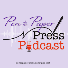 Pen to Paper Press Podcast
