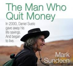 Image result for the man who quit money