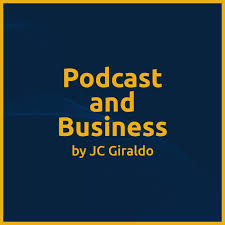 Podcast and Business