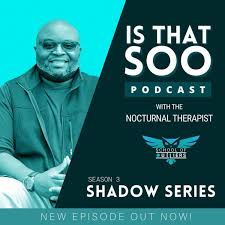 "Is That SOO?" with the Nocturnal Therapist