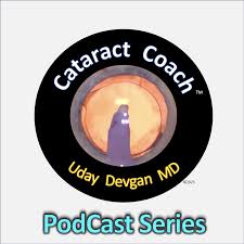 Cataract Coach with Uday Devgan MD