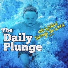 The Daily Plunge!