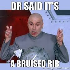dr said it&#39;s a bruised rib - Dr Evil meme | Meme Generator via Relatably.com