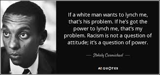 Stokely Carmichael quote: If a white man wants to lynch me, that&#39;s ... via Relatably.com