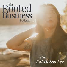The Rooted Business Podcast