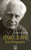 <b>Joerg Zink</b> Eine Biographie von Matthias Morgenroth - Morgenroth_MJoerg_Zink_Biographie_135591