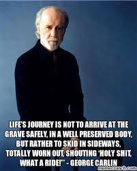 Life&#39;s journey is not to arrive at the grave safely, in a well ... via Relatably.com