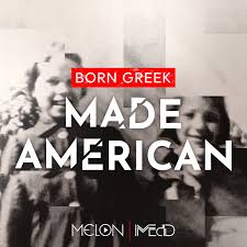 Born Greek - Made American