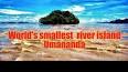 Video for "Umananda Island", ASSAM, INDIA