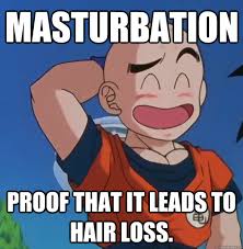 MASTURBATION Proof that it leads to hair loss. - Bad Luck Krillin ... via Relatably.com