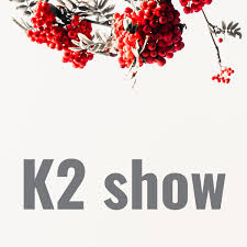 K2 show