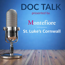 Doc Talk presented by Montefiore St. Luke's Cornwall