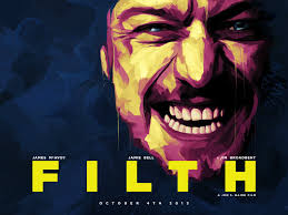 When a Japanese student is murdered in Edinburgh, promotion-seeking but troubled detective Bruce Robertson (James McAvoy) is given the lead in the case. - filth-poster