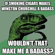 Image result for old man churchill with cigar and caption