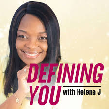 Defining YOU with Helena J