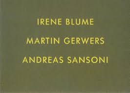 IRENE BLUME, MARTIN GERWERS, ANDREAS SANSONI — Neuer Aachener ...