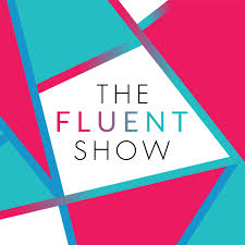 The Fluent Show