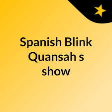 Spanish Blink Quansah's show