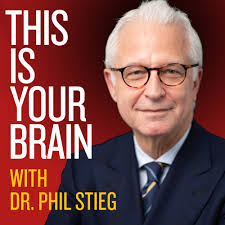 This Is Your Brain With Dr. Phil Stieg
