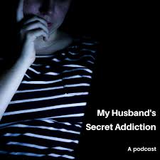 My Husband's Secret Addiction