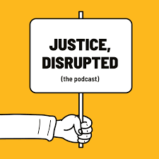 Justice, Disrupted