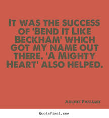 Success quotes - It was the success of &#39;bend it like beckham&#39; which.. via Relatably.com