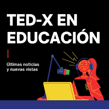 TED-X en Educación