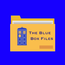 The Blue Box Files : A Doctor Who Podcast