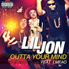 Outta Your Mind [Explicit]
