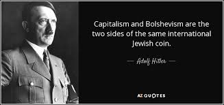 Adolf Hitler quote: Capitalism and Bolshevism are the two sides of ... via Relatably.com