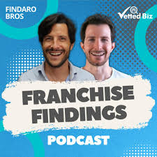 Franchise Findings | Discover The Best Franchise Opportunities With The Findaro Bros