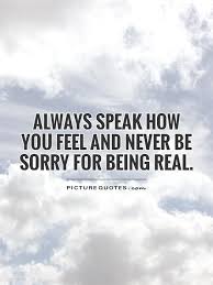 Being Real Quotes | Being Real Sayings | Being Real Picture Quotes via Relatably.com