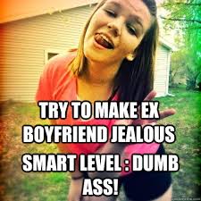Jealous Ex Boyfriend Meme - try to make ex boyfriend jealous smart ... via Relatably.com