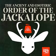The Ancient and Esoteric Order of the Jackalope