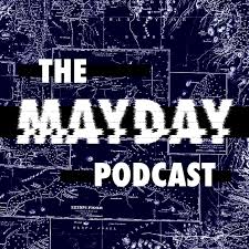 The Mayday Podcast: Tales of Mystery and Misadventure
