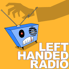 Left Handed Radio | A Sketch Comedy Podcast